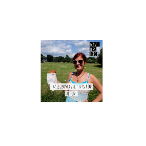 E-Book - 42 zerowaste Tipps für Jede*n (kostenlos)